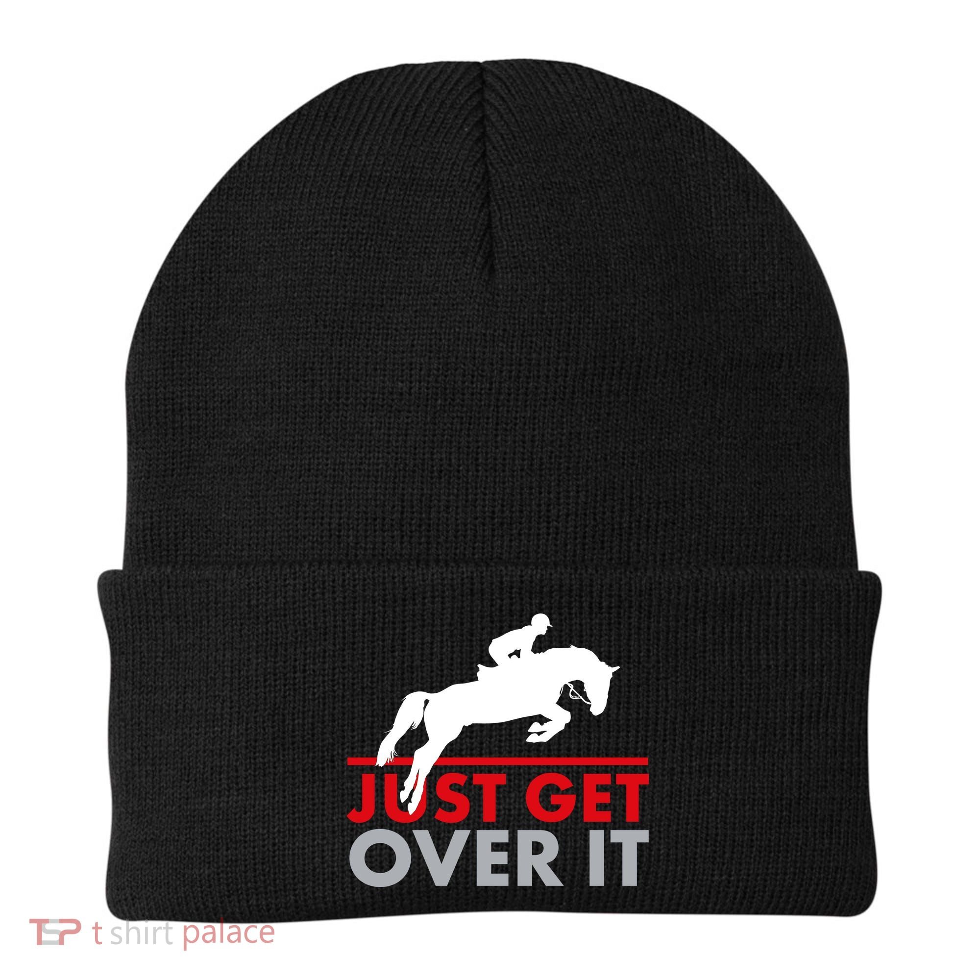 Just Get Over It Funny Horse Riding Beanie