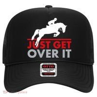 Just Get Over It Funny Horse Riding Hat thumb 0
