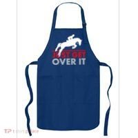Just Get Over It Funny Horse Riding Apron thumb 0