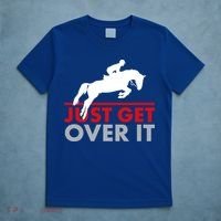 Just Get Over It Funny Horse Riding T-Shirt thumb 5
