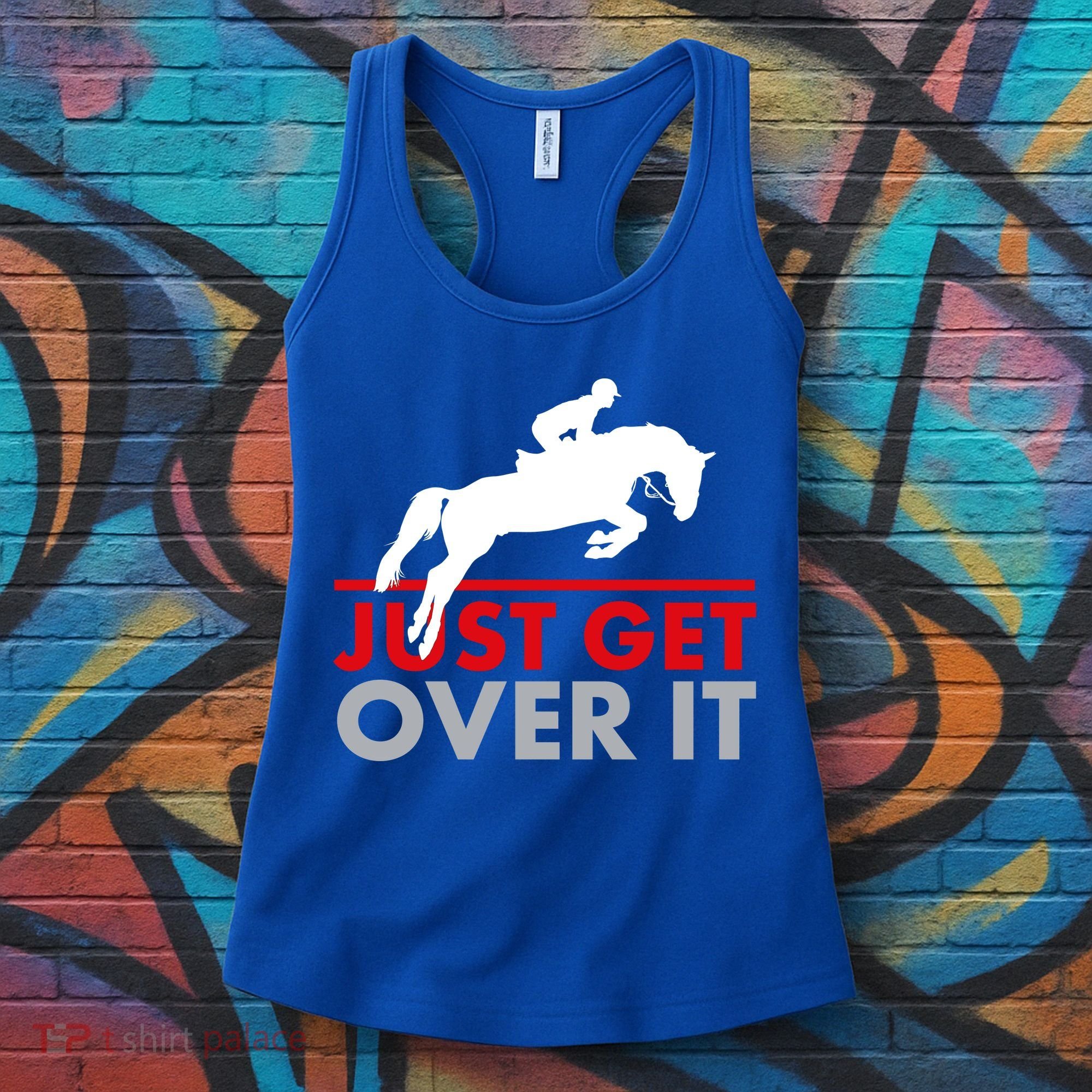 Just Get Over It Funny Horse Riding Women's Tank Top