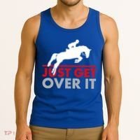 Just Get Over It Funny Horse Riding Tank Top thumb 3