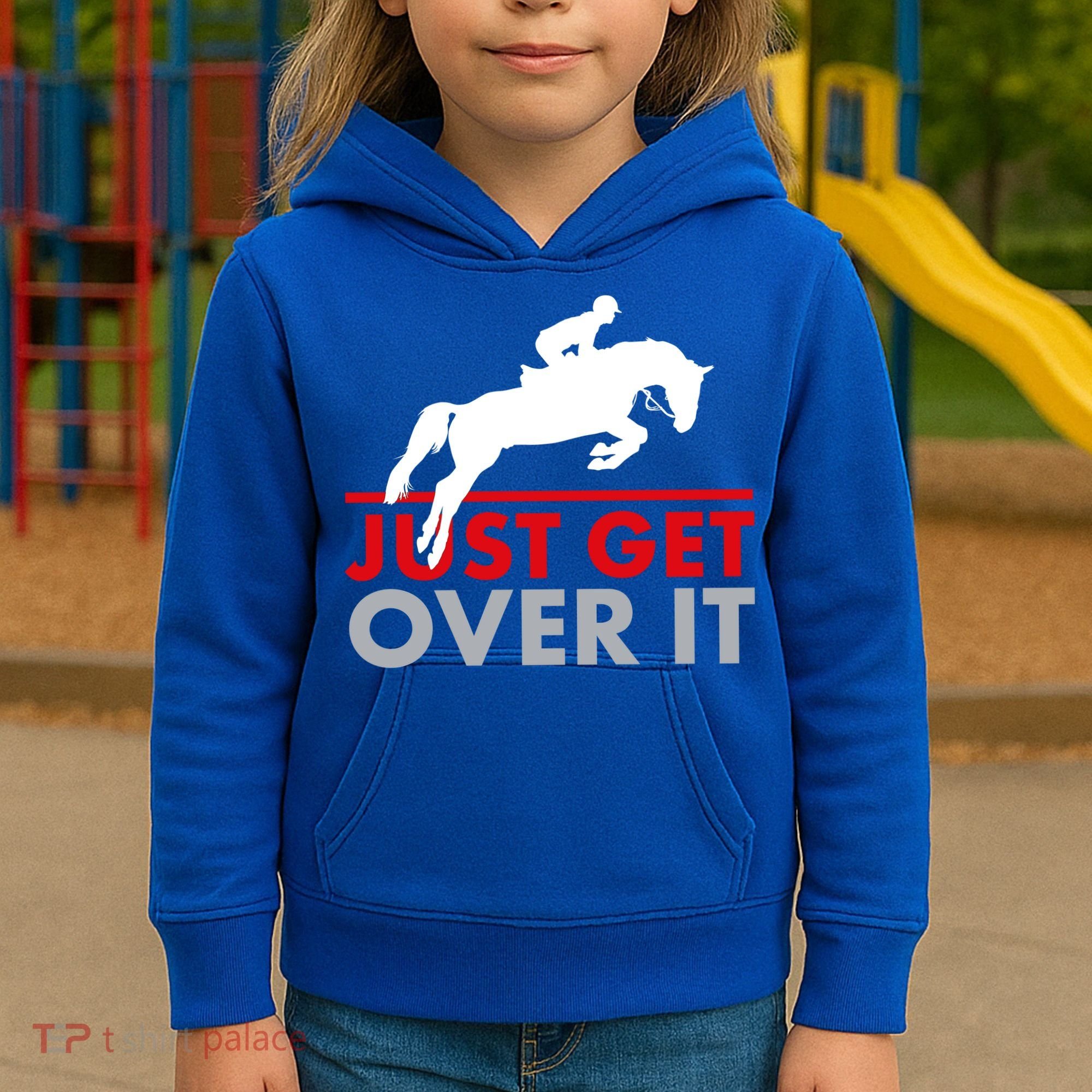 Just Get Over It Funny Horse Riding Kids Hoodie