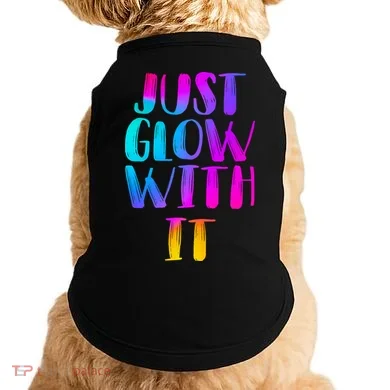 Just Glow With It Funny Retro Doggie Tank