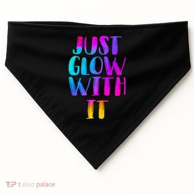 Just Glow With It Funny Retro USA-Made Doggie Bandana