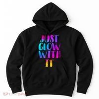 Just Glow With It Funny Retro Hoodie thumb 0