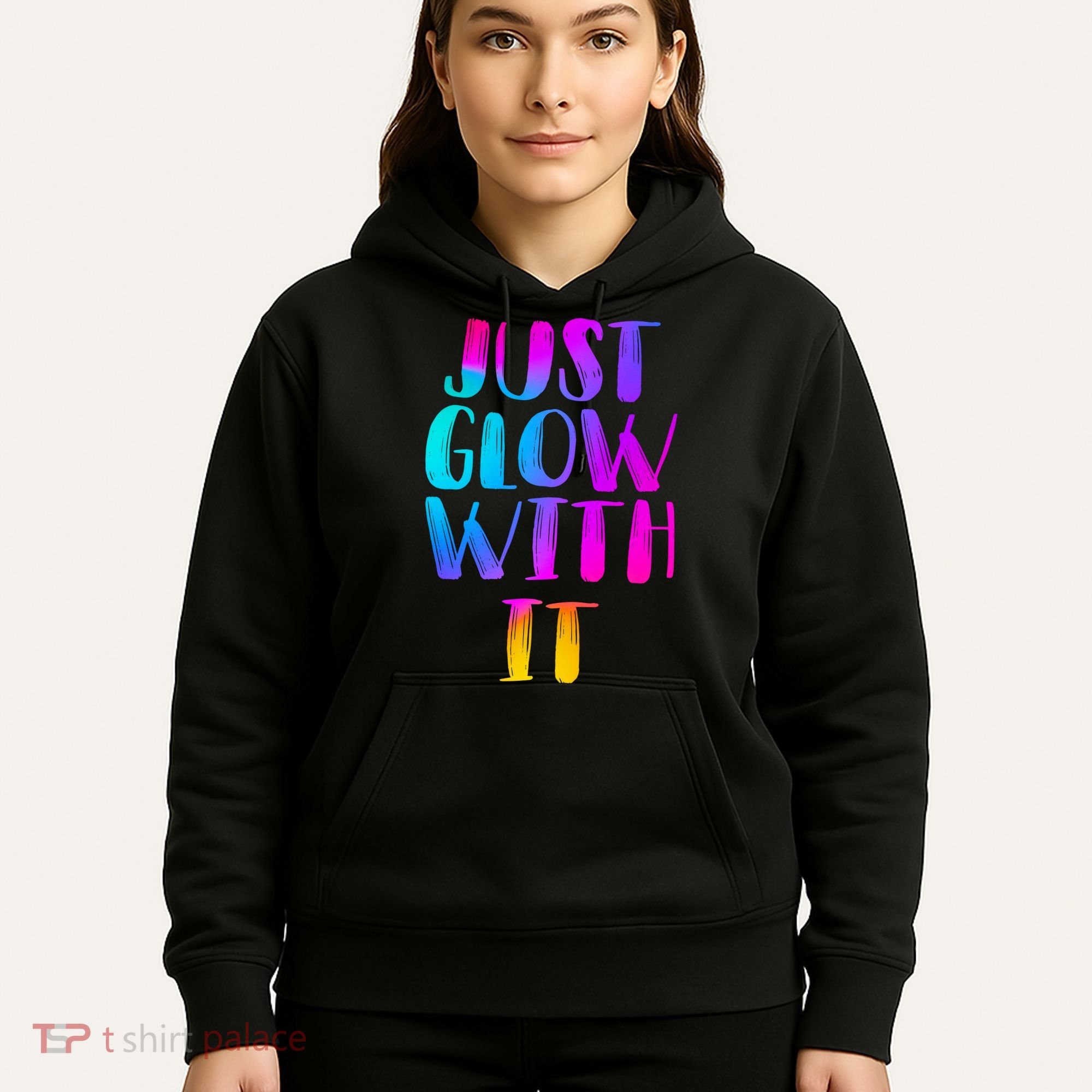 Just Glow With It Funny Retro Hoodie