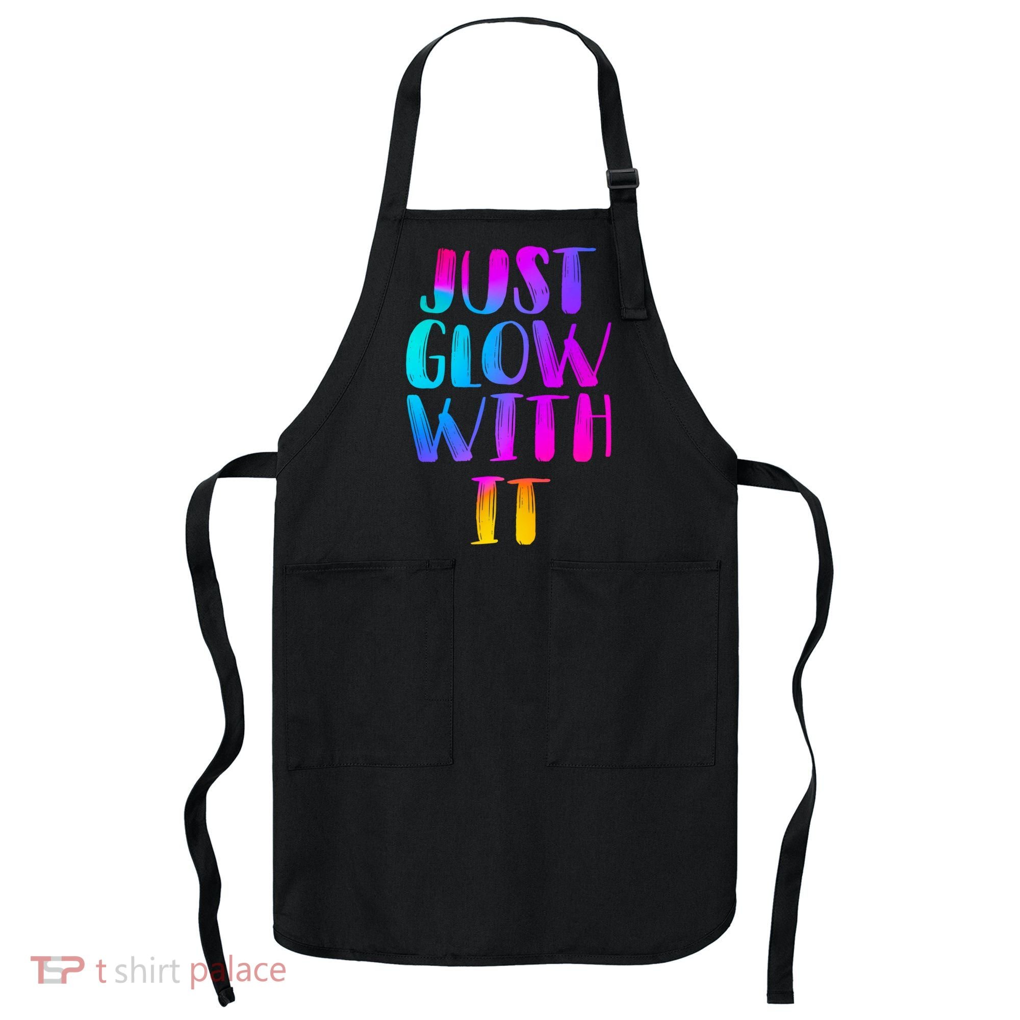 Just Glow With It Funny Retro Apron
