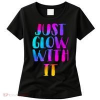 Just Glow With It Funny Retro Women's T-Shirt thumb 0