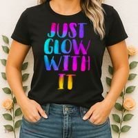 Just Glow With It Funny Retro Women's T-Shirt thumb 2