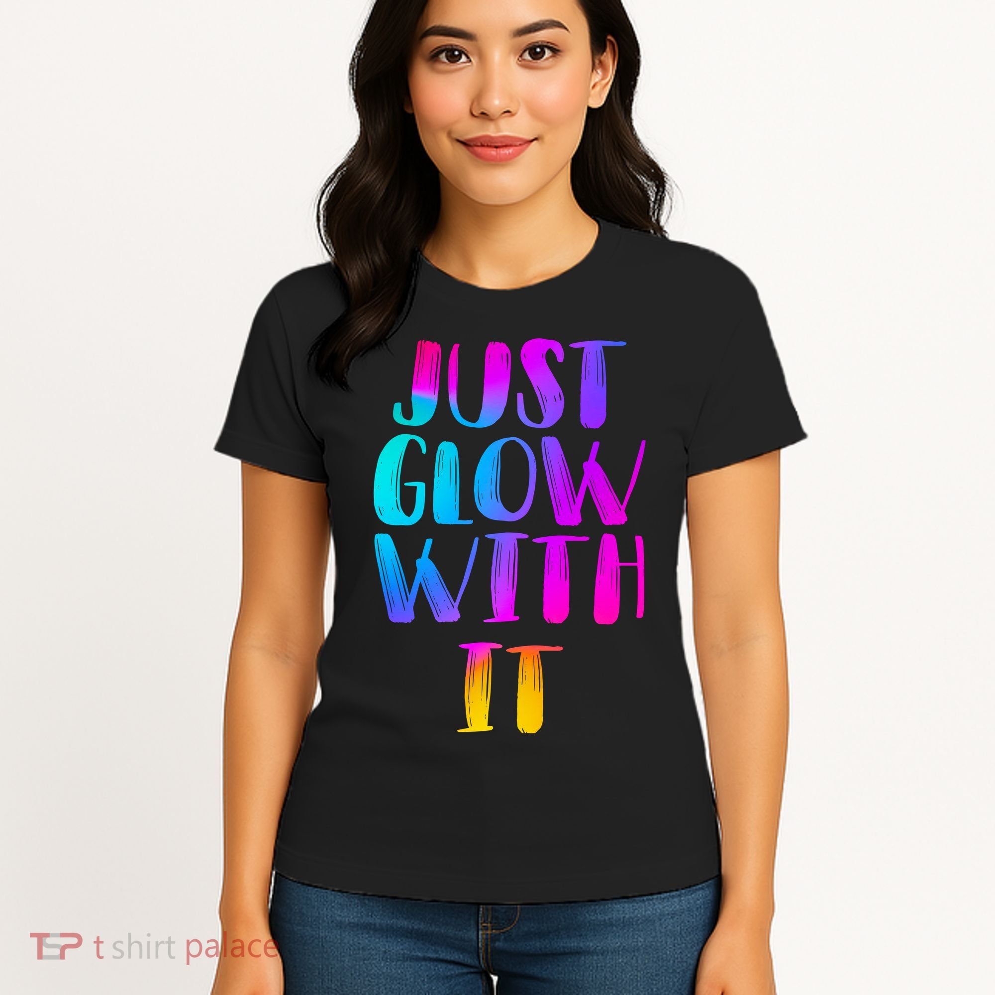 Just Glow With It Funny Retro Women's T-Shirt