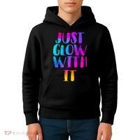 Just Glow With It Funny Retro Kids Hoodie thumb 4