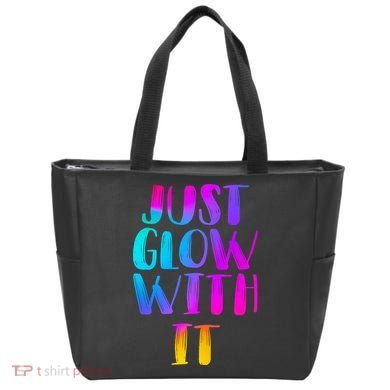 Just Glow With It Funny Retro Tote Bag