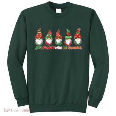 Just Hanging with My Gnomies Christmas Sweatshirt