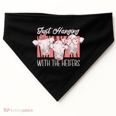 Just Hanging With The Heifers USA-Made Doggie Bandana