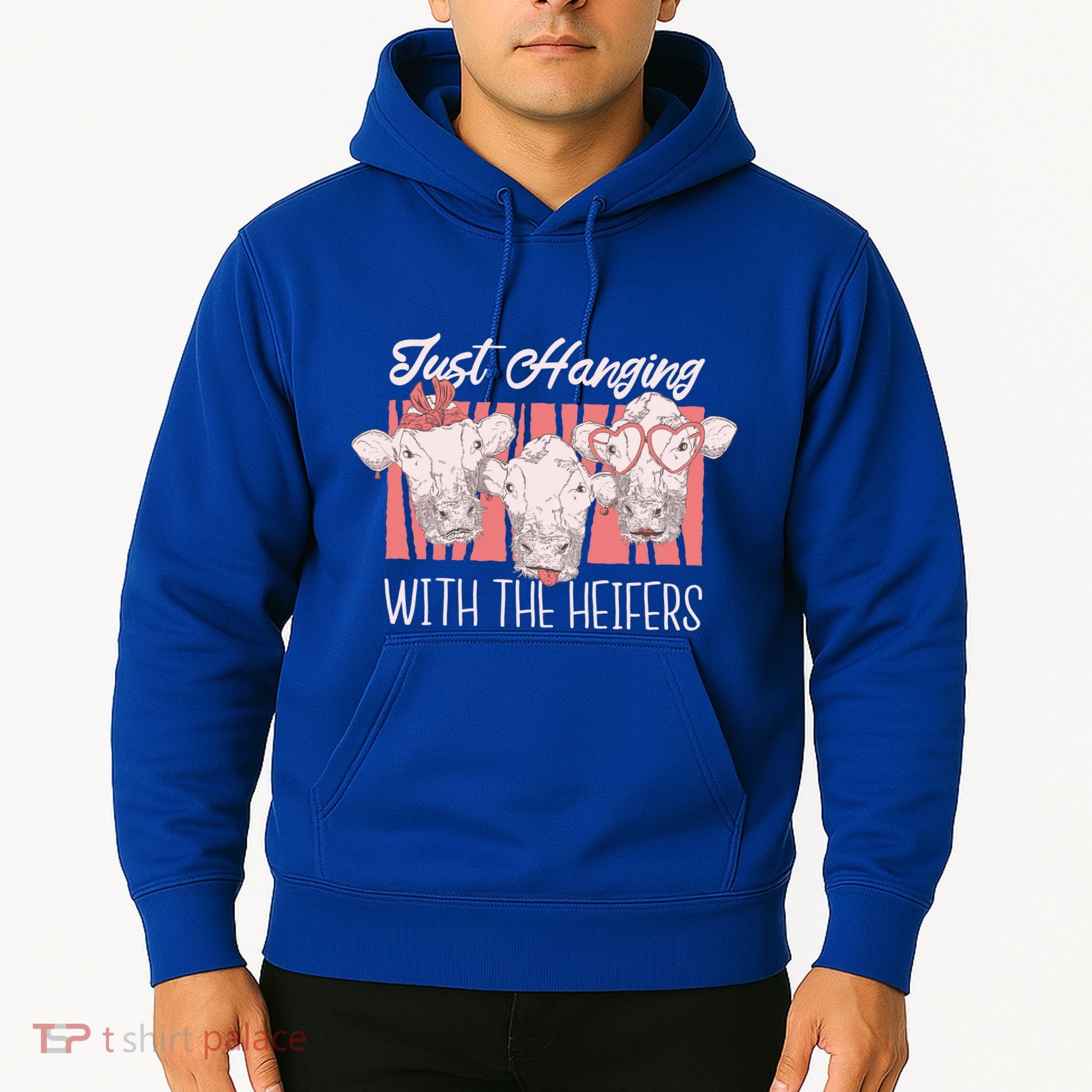 Just Hanging With The Heifers Hoodie