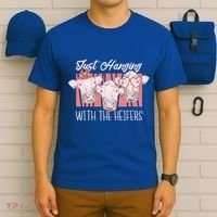 Just Hanging With The Heifers T-Shirt thumb 6