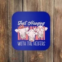 Just Hanging With The Heifers Coaster thumb 0