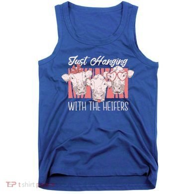 Just Hanging With The Heifers Tank Top