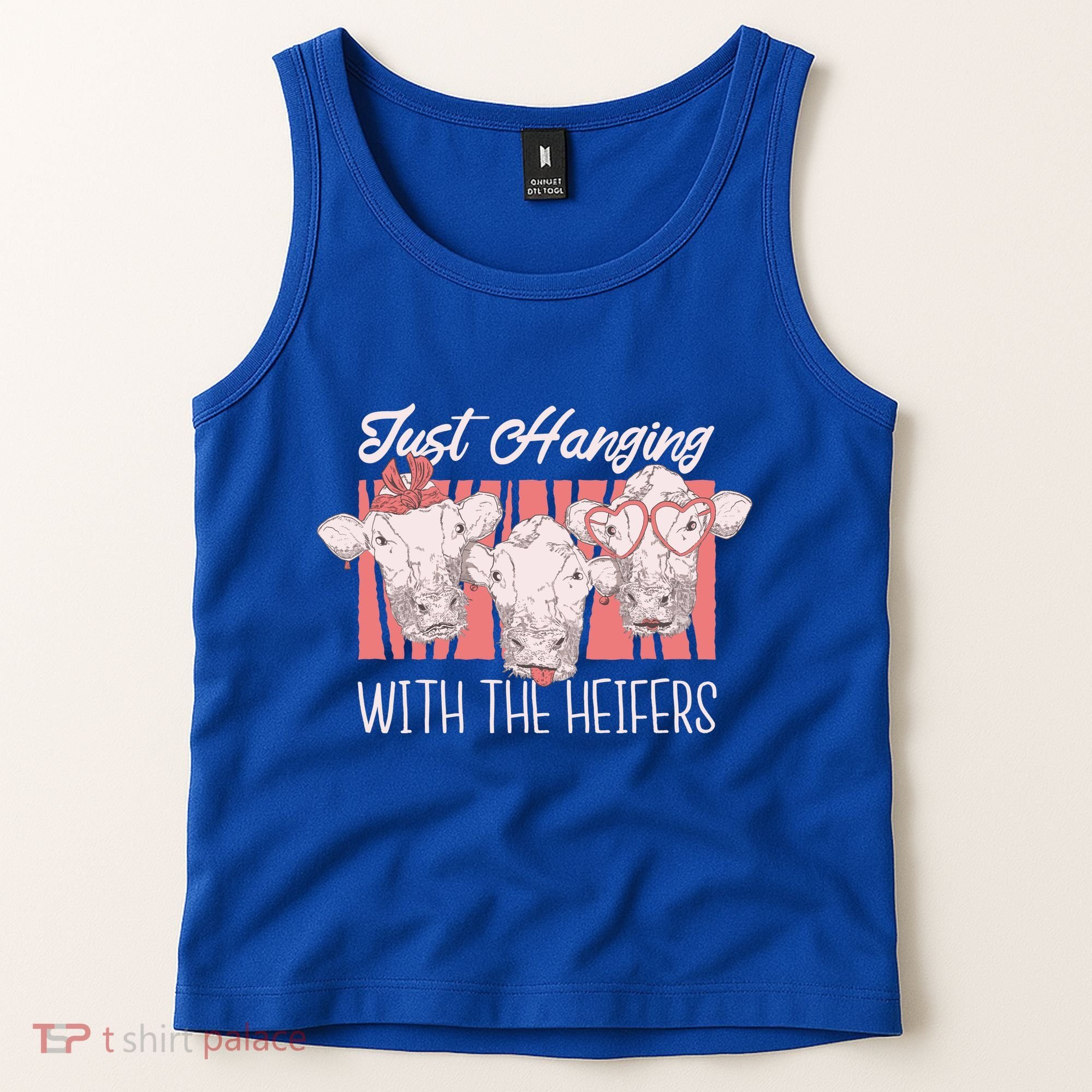 Just Hanging With The Heifers Tank Top