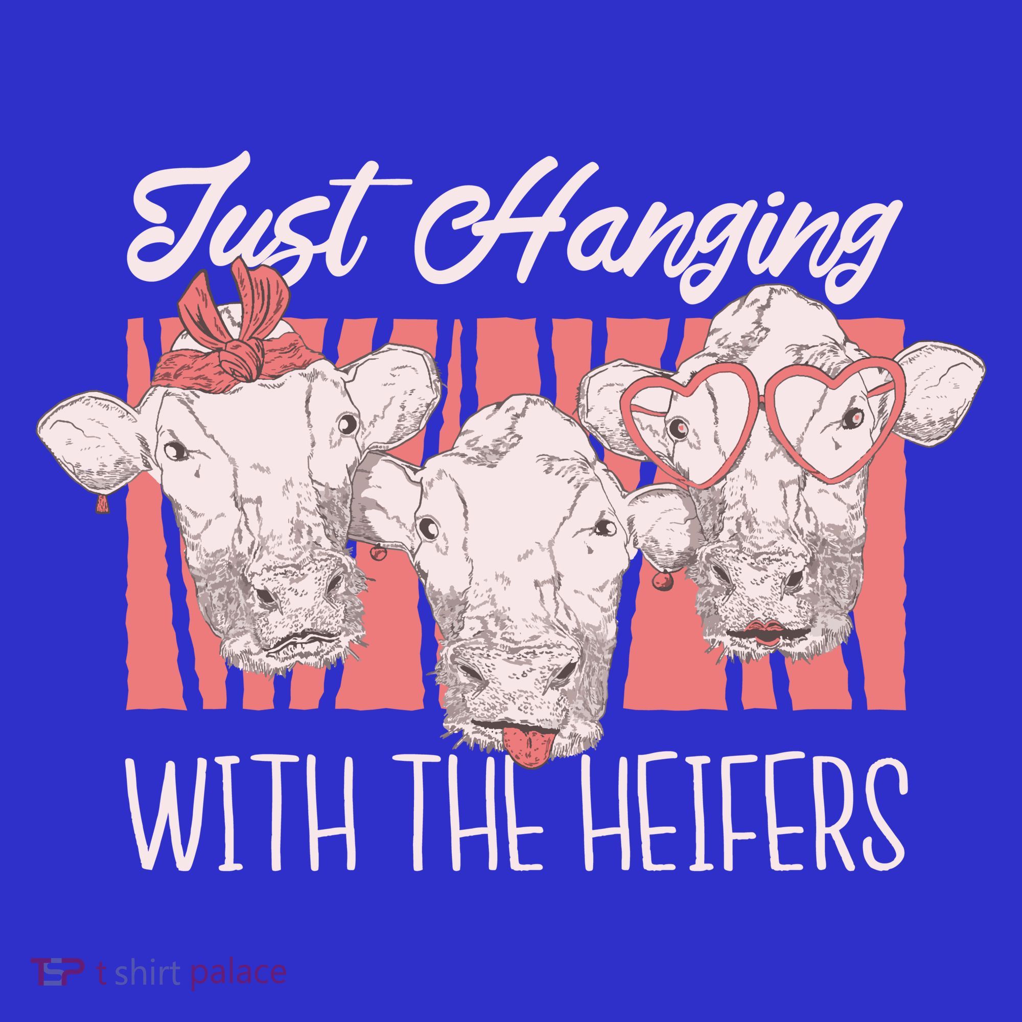 Just Hanging With The Heifers Women's T-Shirt