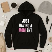 Just Having A Mom-ent Hoodie thumb 3