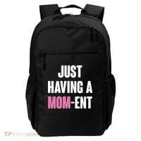 Just Having A Mom-ent Backpack thumb 0