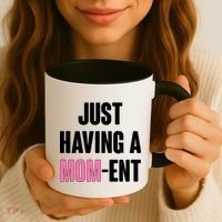 Just Having A Mom-ent Coffee Mug thumb 3