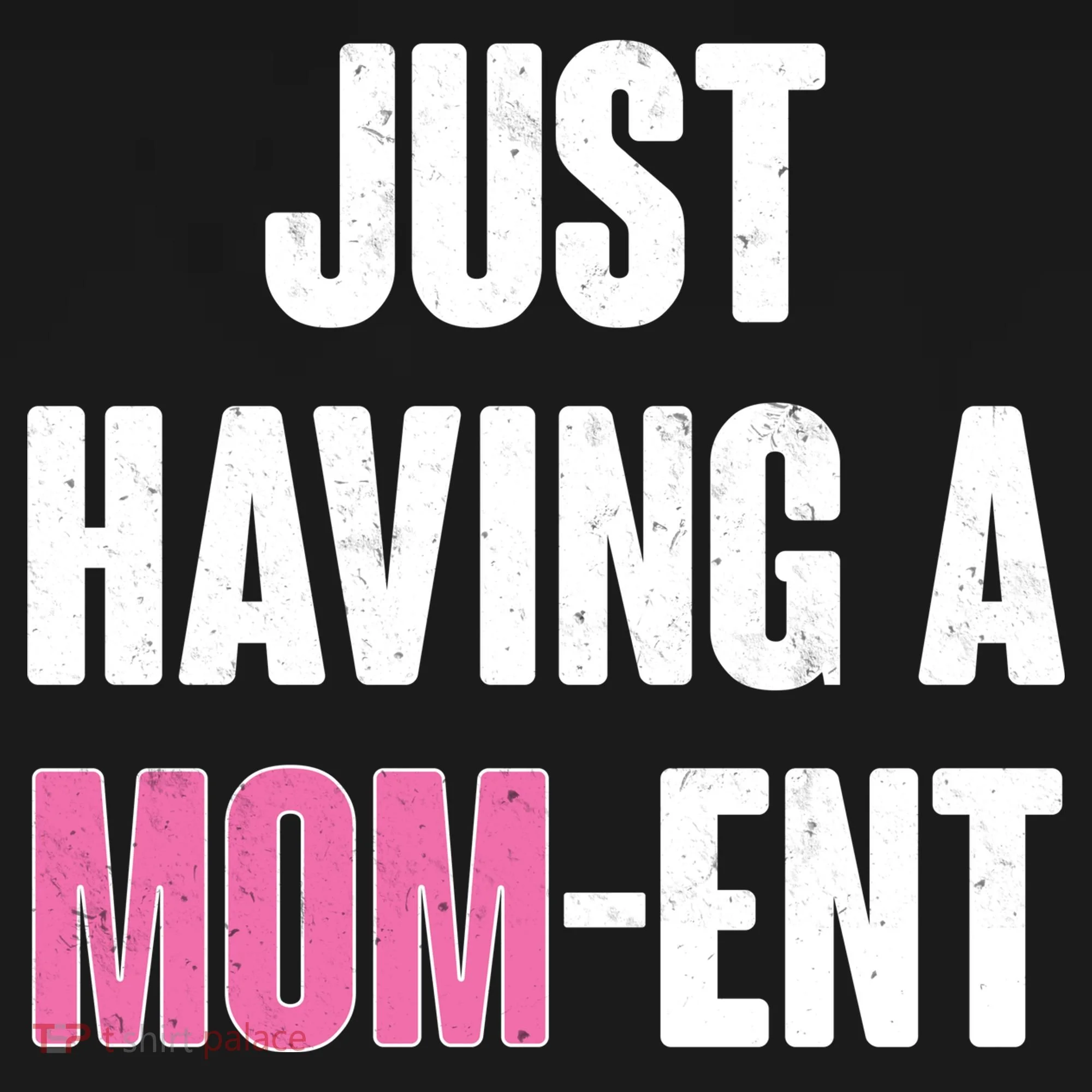 Just Having A Mom-ent Toddler Hoodie
