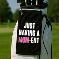 Just Having A Mom-ent Golf Towel thumb 2