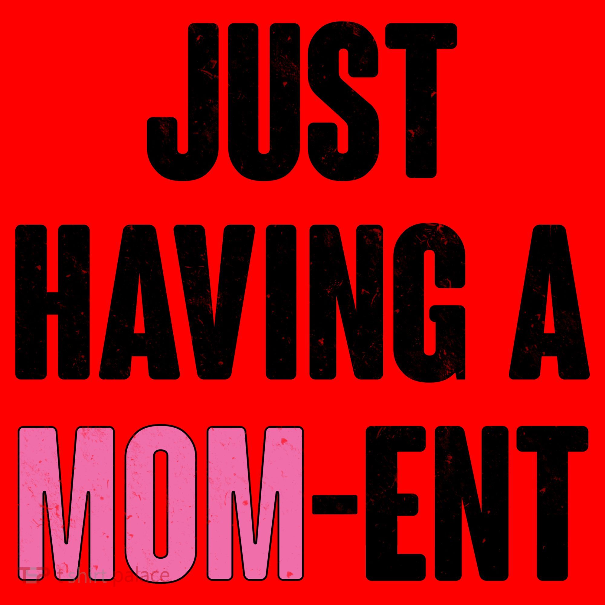 Just Having A Mom-ent Santa Hat