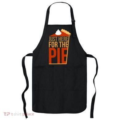 Just Here For The Pie Apron