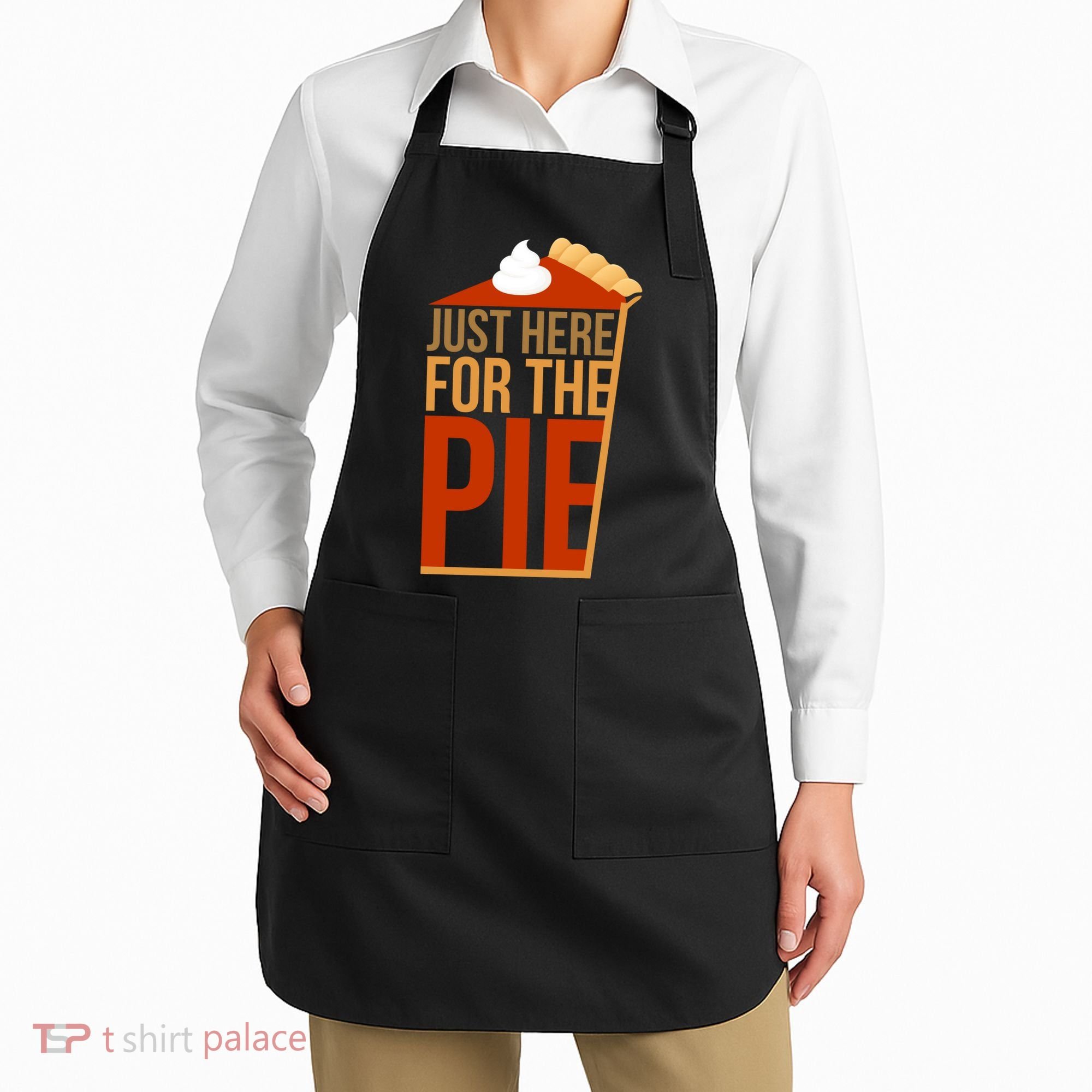 Just Here For The Pie Apron