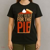 Just Here For The Pie T-Shirt thumb 4
