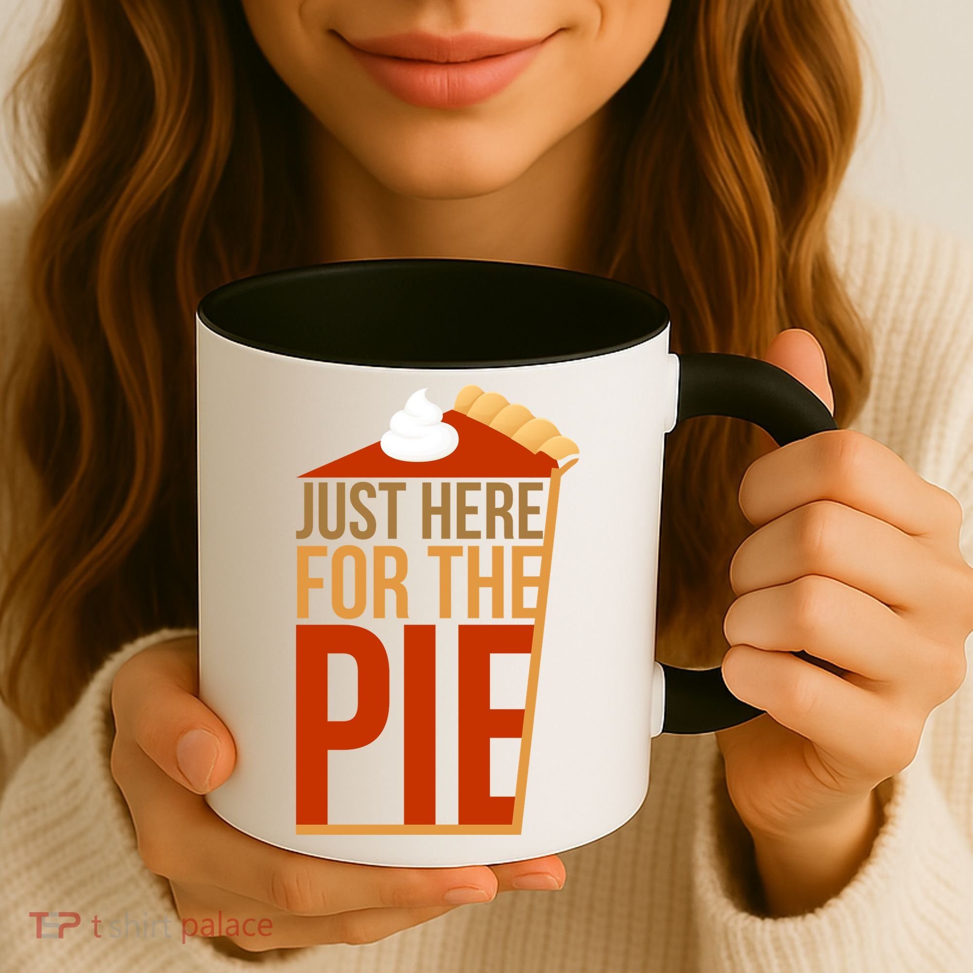 Just Here For The Pie Coffee Mug