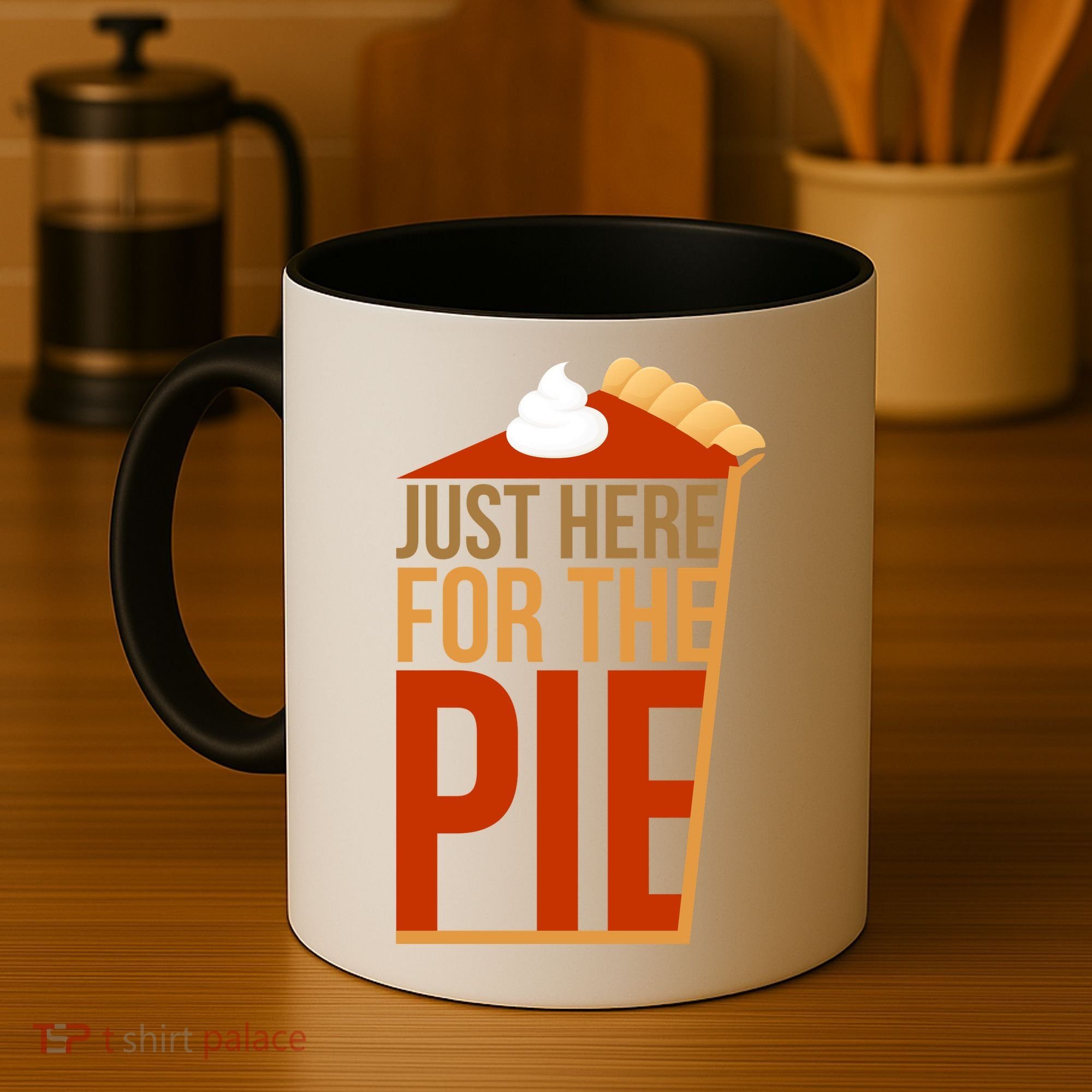 Just Here For The Pie Coffee Mug