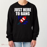 Just Here To Bang 4th Of  July Women's Sweatshirt thumb 0