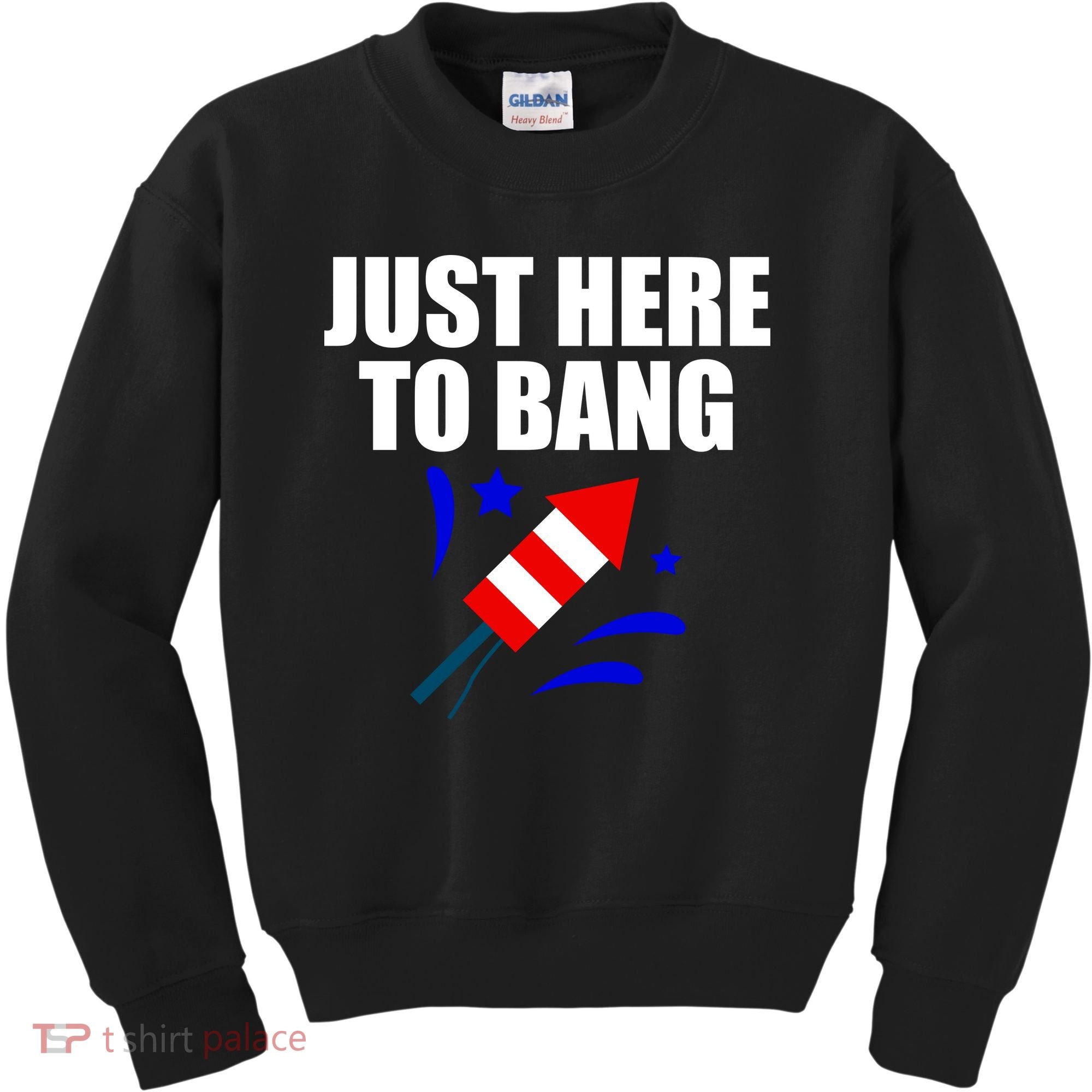 Just Here To Bang 4th Of  July Kids Sweatshirt
