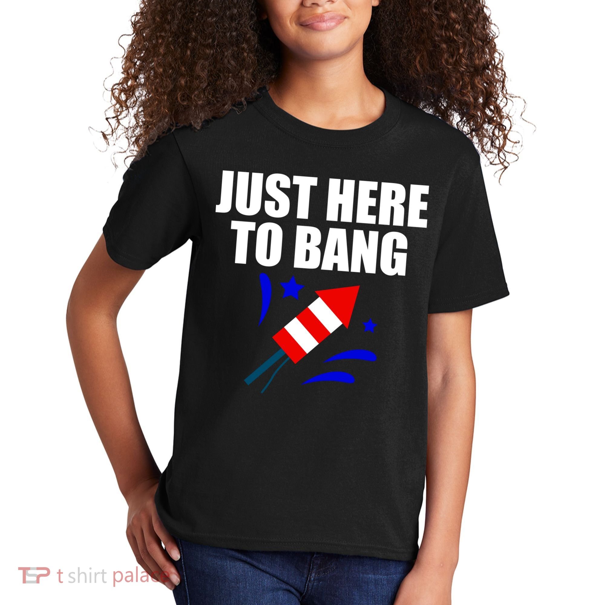 Just Here To Bang 4th Of  July Kids T-Shirt