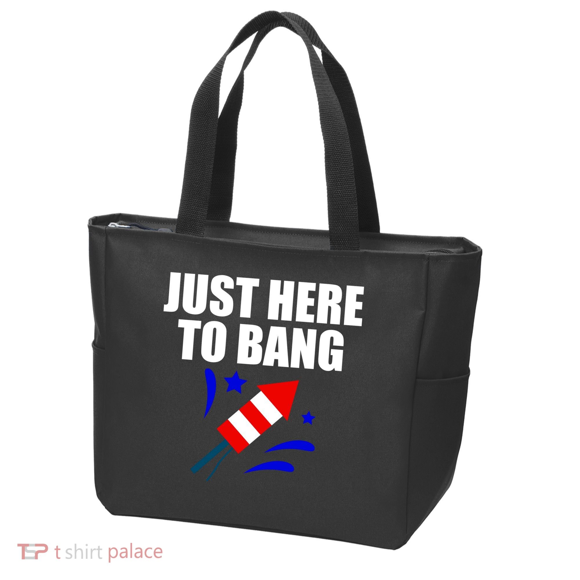 Just Here To Bang 4th Of  July Tote Bag