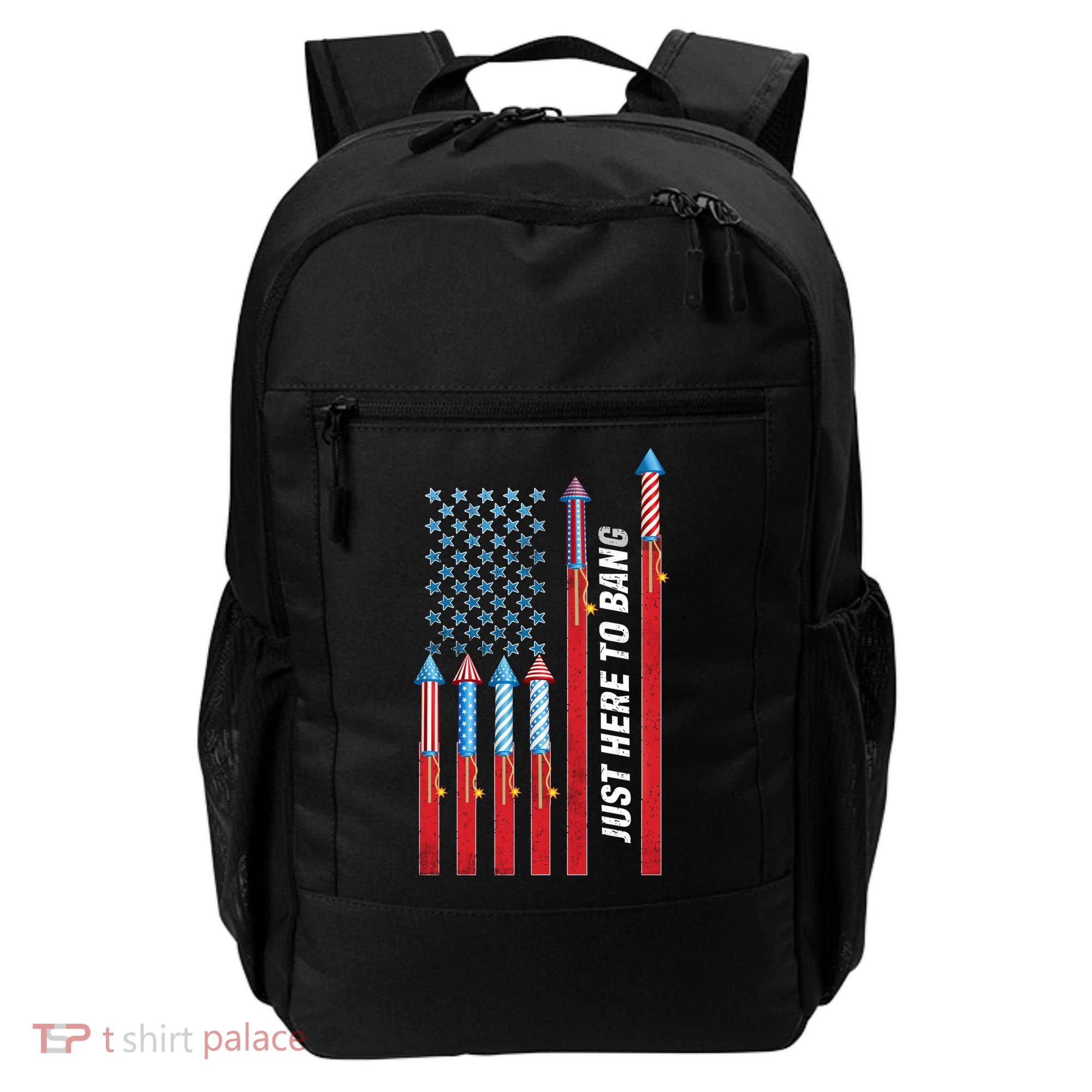 Just Here To Bang American Flag Fireworks Backpack