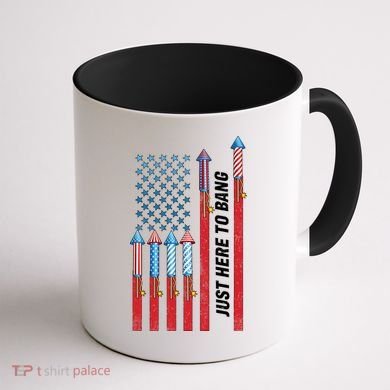 Just Here To Bang American Flag Fireworks Coffee Mug back
