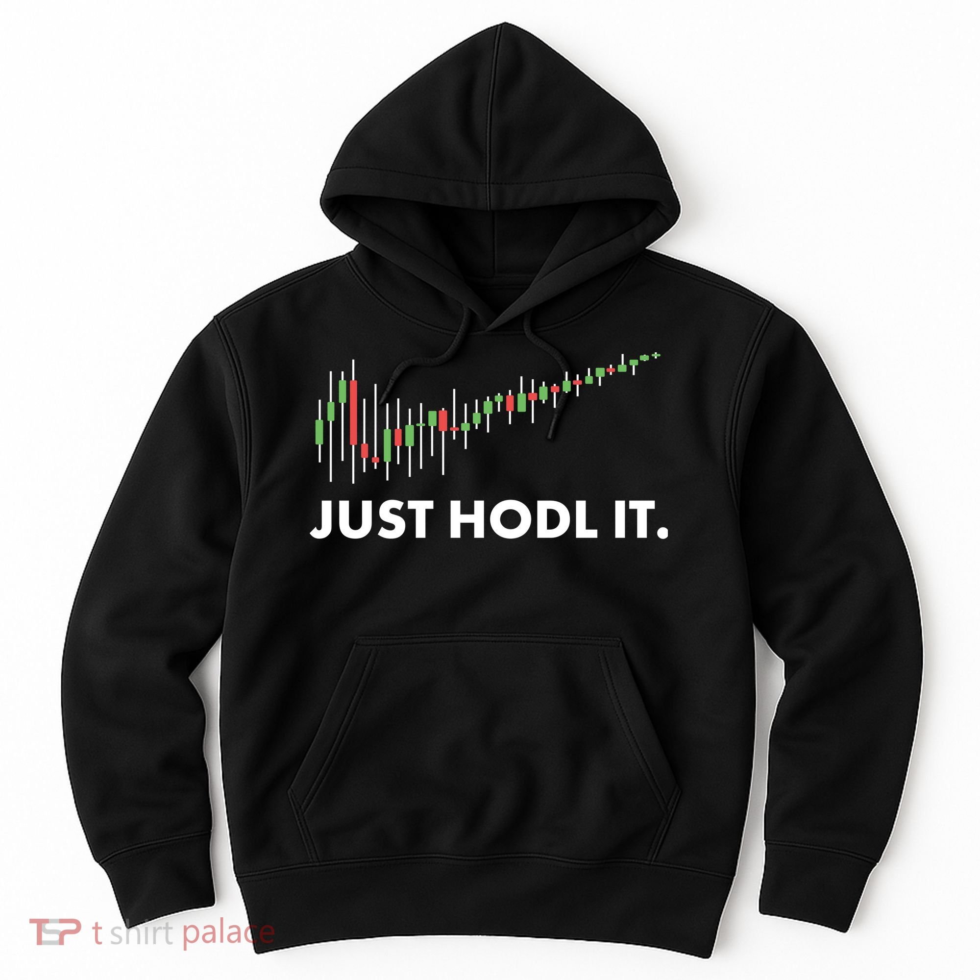 Just HODL It Moon Chart Crypto Currency Hoodie