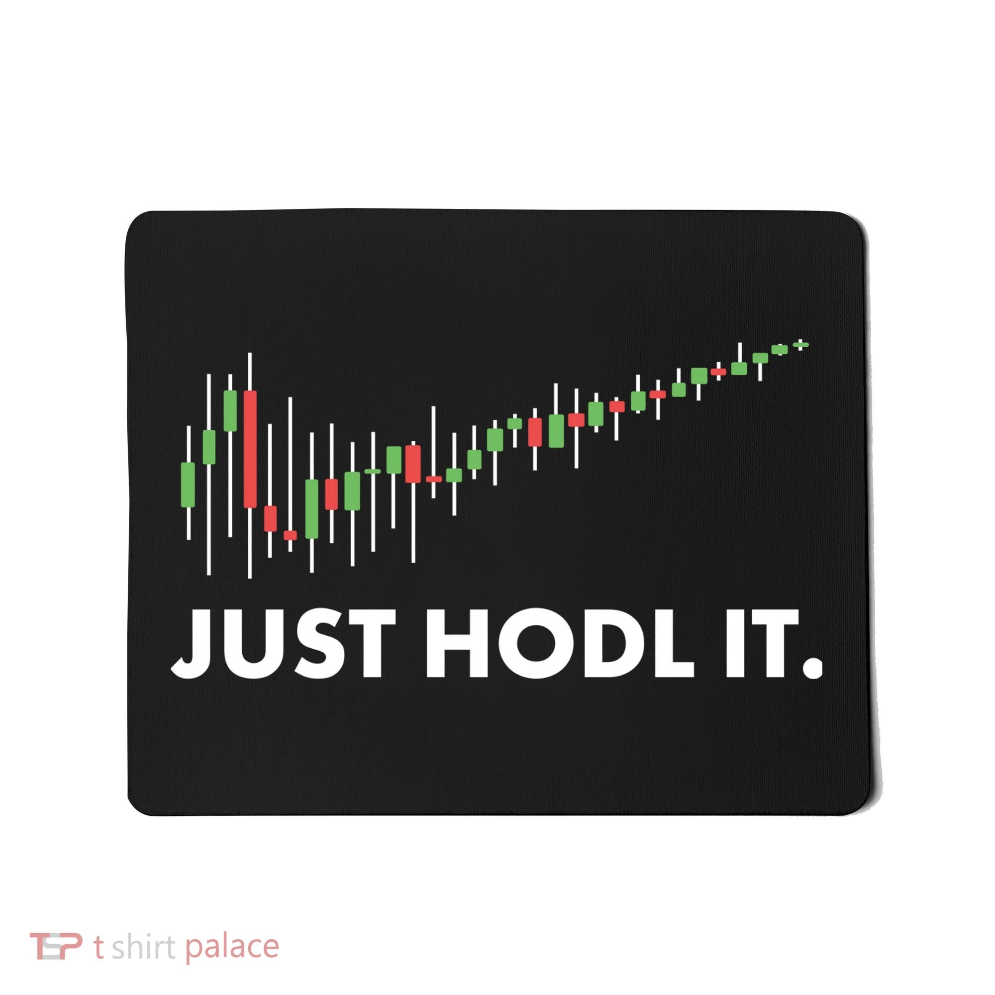 Just HODL It Moon Chart Crypto Currency Mousepad