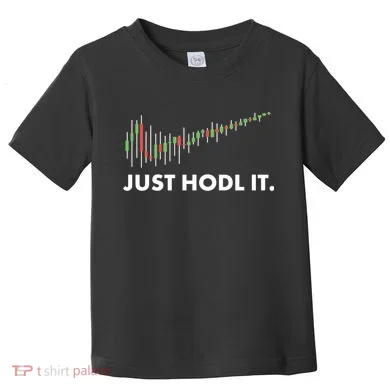 Just HODL It Moon Chart Crypto Currency Toddler T-Shirt