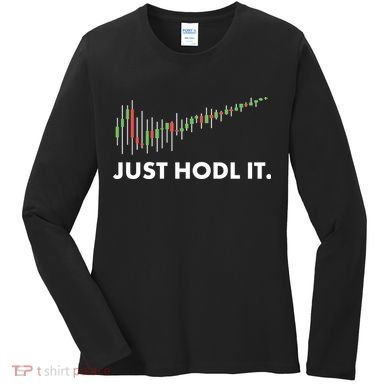 Just HODL It Moon Chart Crypto Currency Women's Long Sleeve Shirt