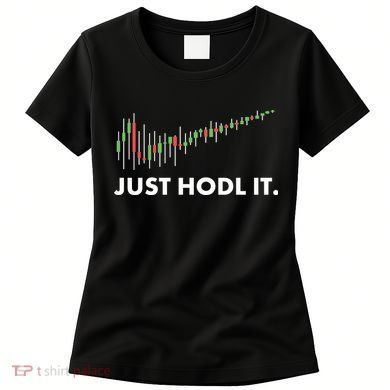 Just HODL It Moon Chart Crypto Currency Women's T-Shirt