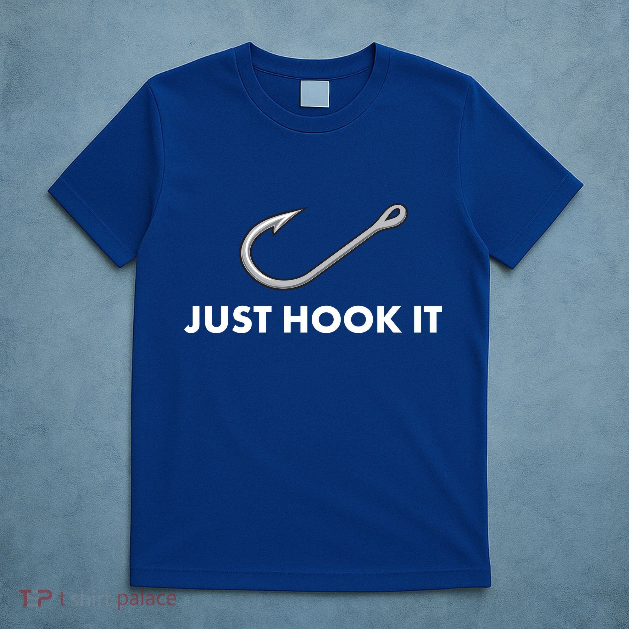 Just Hook It T-Shirt