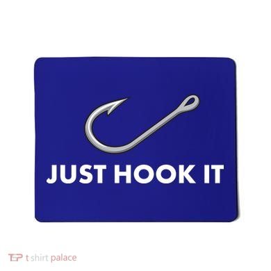 Just Hook It Mousepad