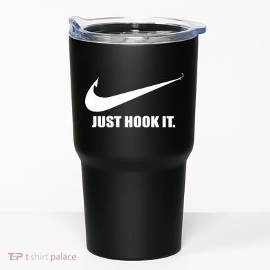 Just Hook It Funny Fishing Tumbler